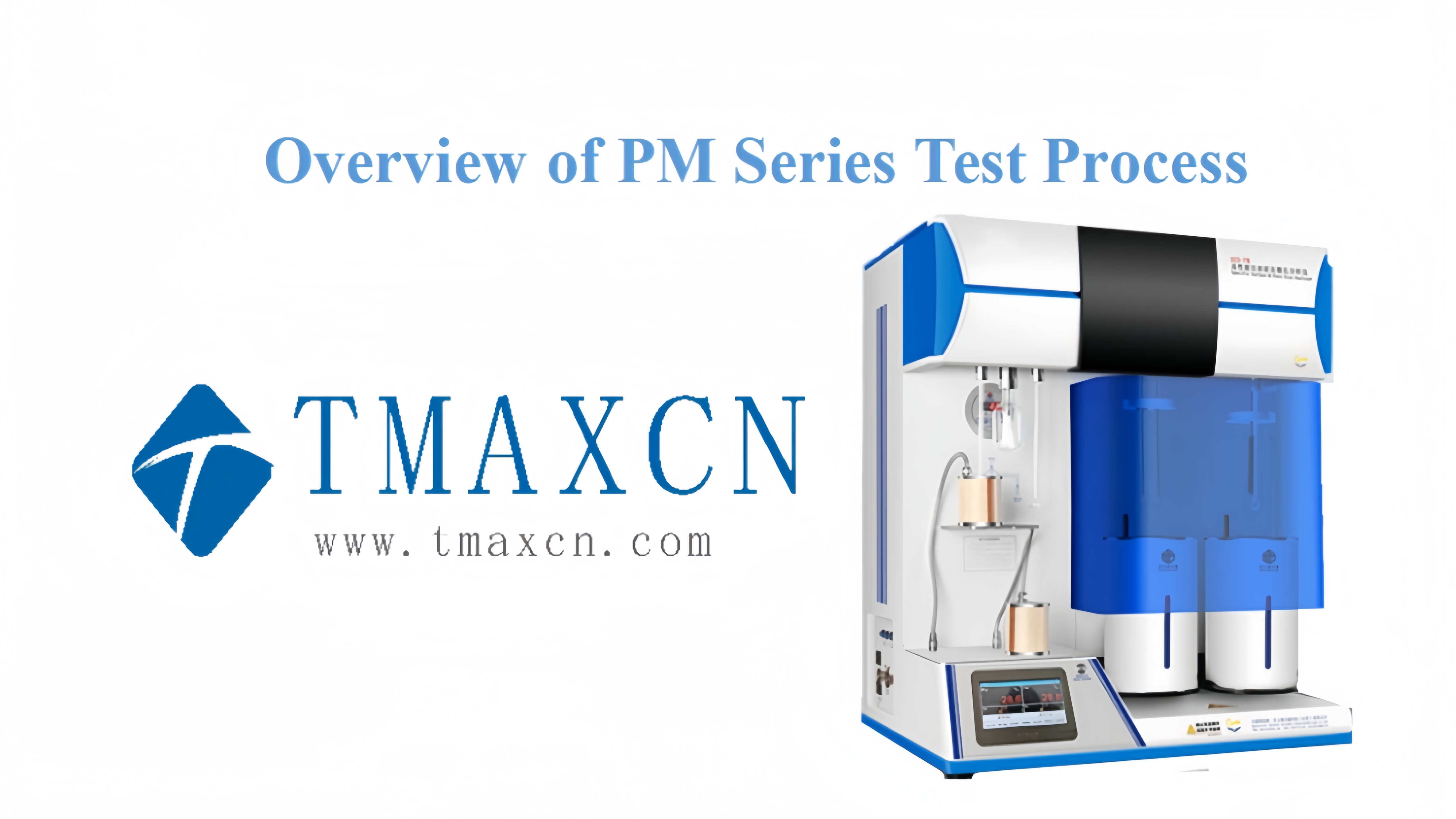 Overview of PM Series Test Process