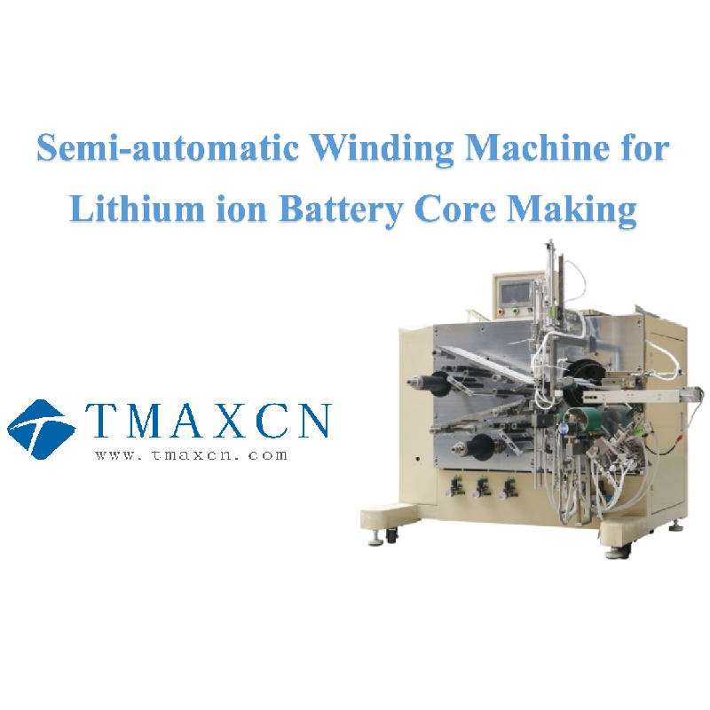 Semi-Automatic Winding Machine For Lithium Battery Core Making
